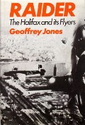 Raider - The Halifax and its Flyers by JONES, Geoffrey 